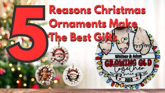 5 Reasons These Christmas Ornaments Make the Perfect Gift