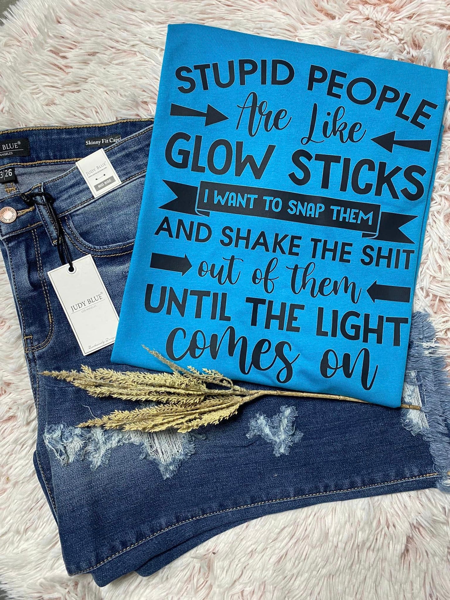 Stupid people are like glow sticks