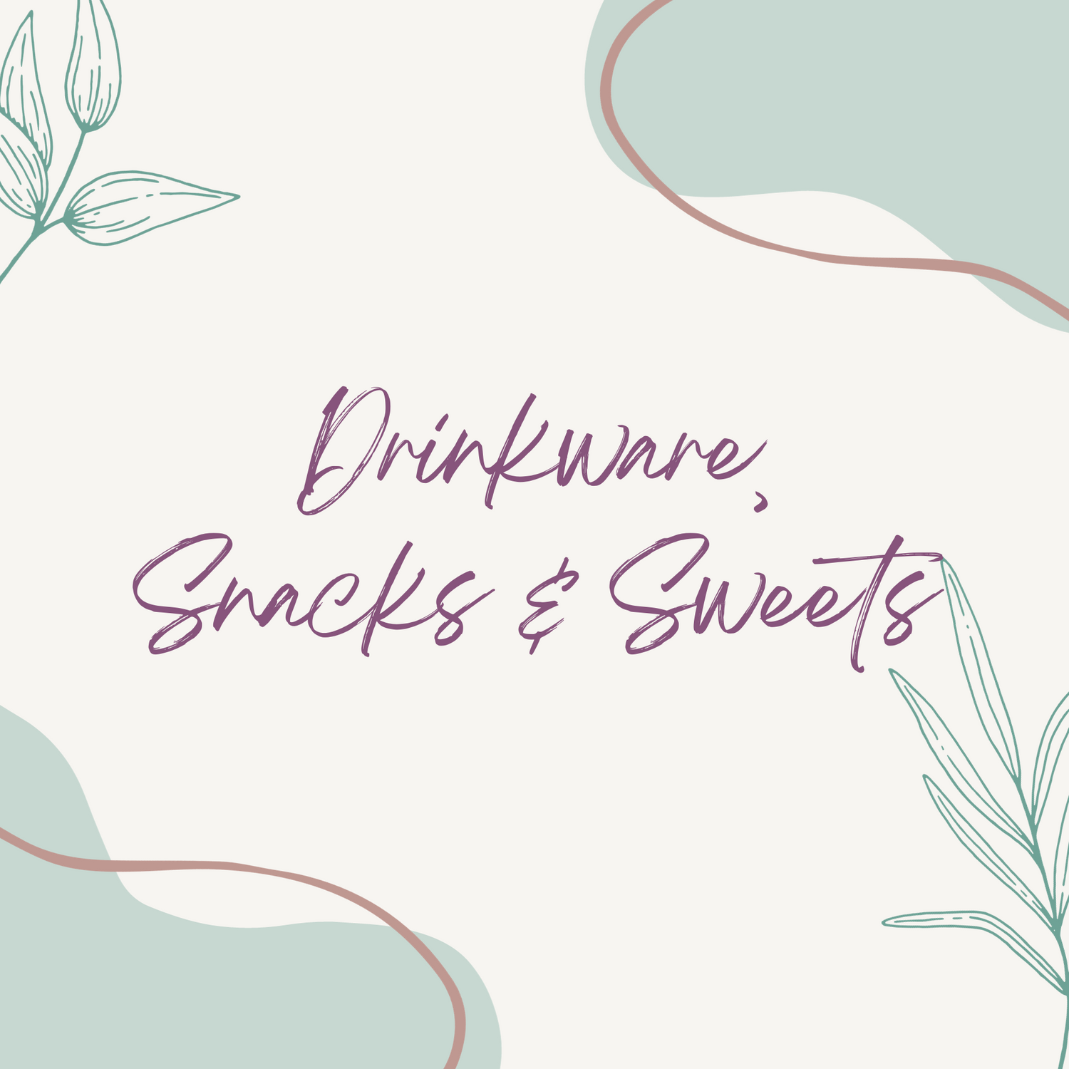 Drinkware and Snacks