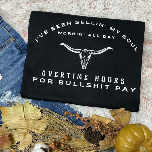 Overtime Hours For Bullshit Pay