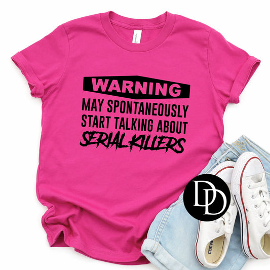 Warning May Spontaneously Start Talking About Serial Killers