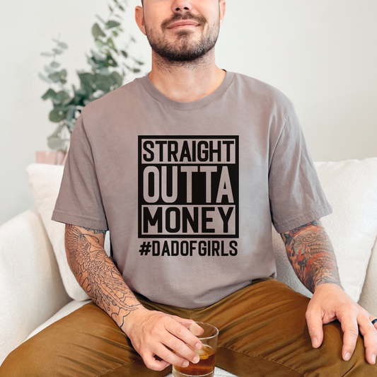 Straight Outta Money Dad - FamFancy Boutique
