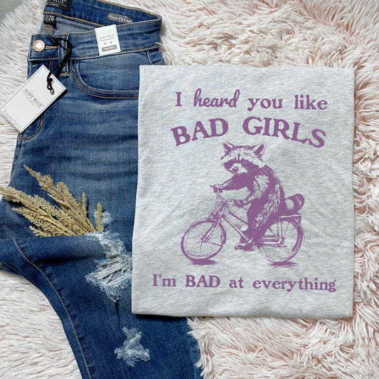 I Heard You Like Bad Girls - FamFancy Boutique