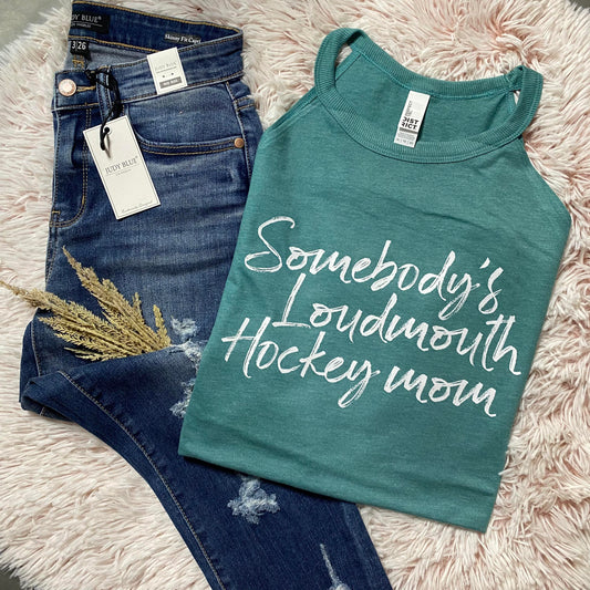 Somebody's loud mouth hockey mom - FamFancy Boutique
