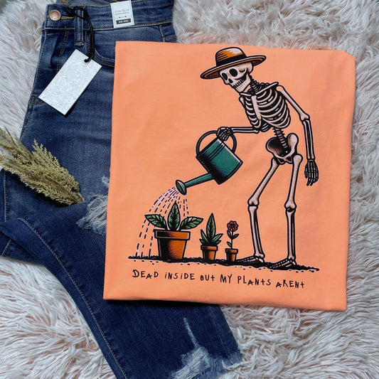 Dead Inside But My Plants Aren’t - FamFancy Boutique