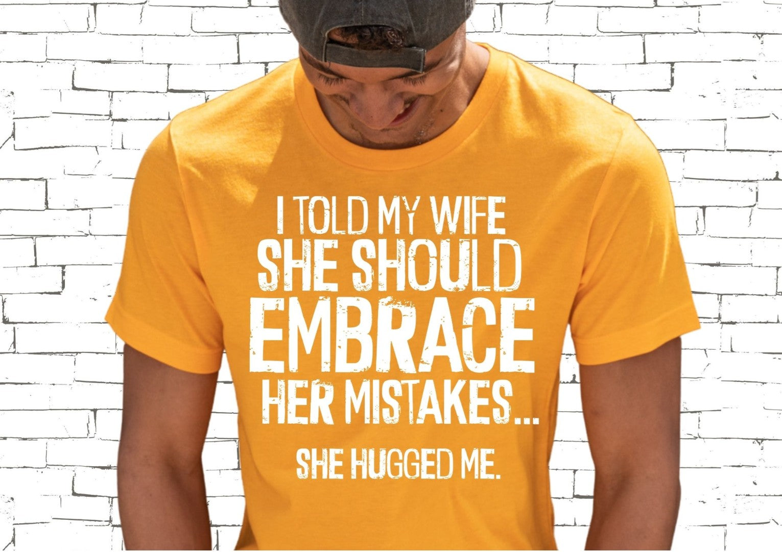 I Told My Wife She Should Embrace Her Mistakes - FamFancy Boutique