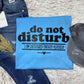 Do not disturb - FamFancy Boutique