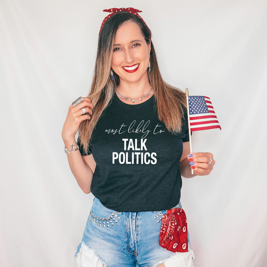 Most likely to talk politics