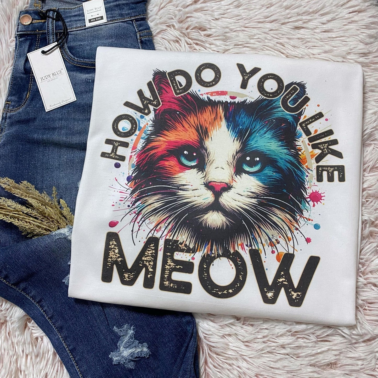 How do you like me meow