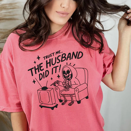 The husband did it - FamFancy Boutique