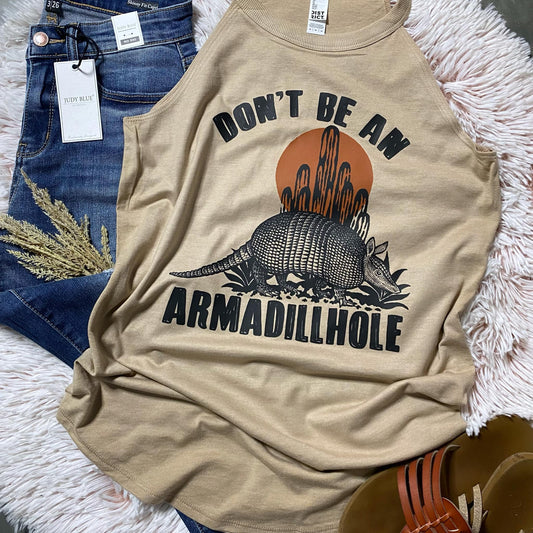 Don't Be An Armadillhole - FamFancy Boutique