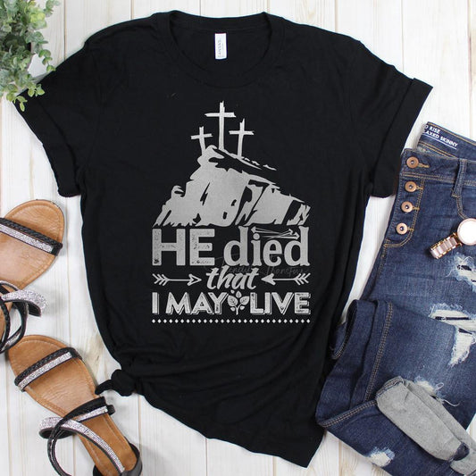 He Died That I May Live - FamFancy Boutique