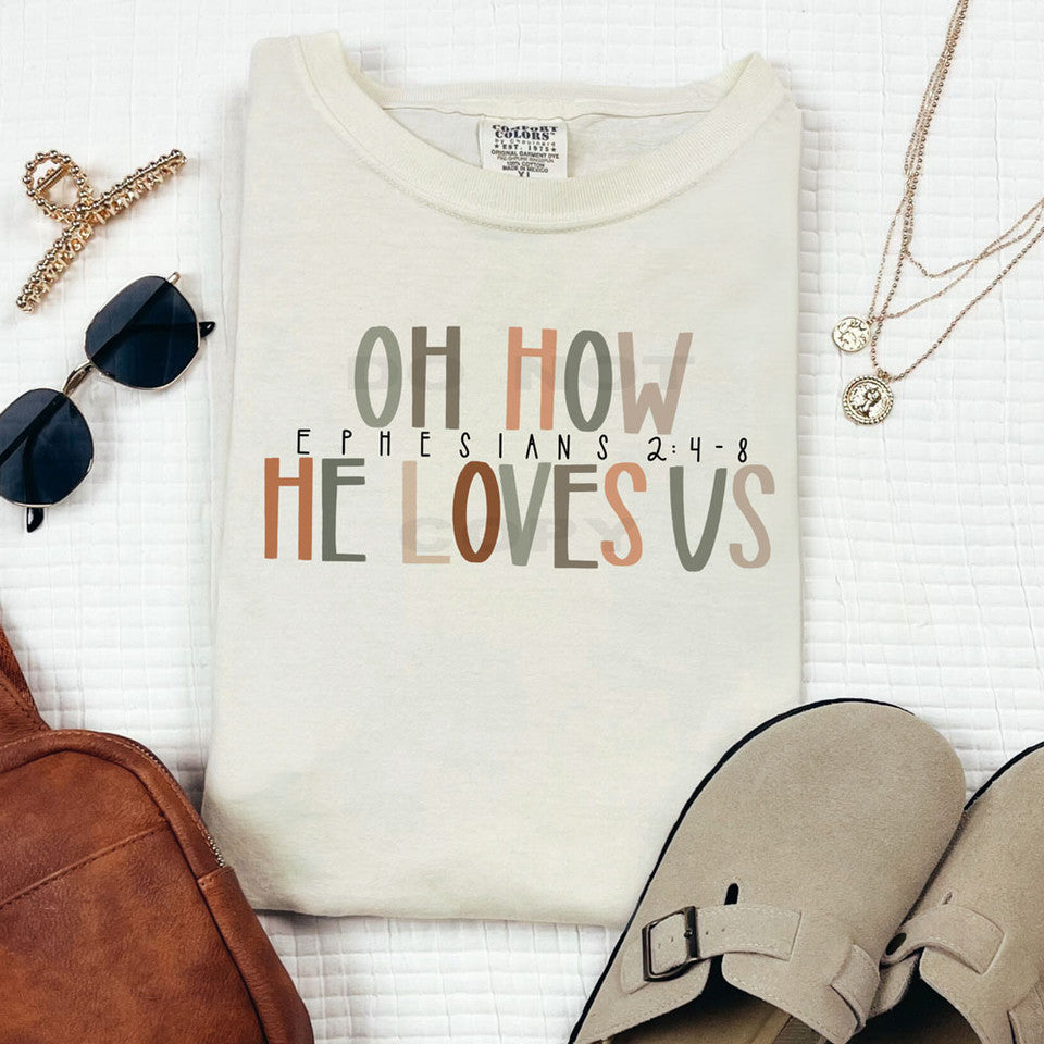 Oh How He Loves Us - FamFancy Boutique