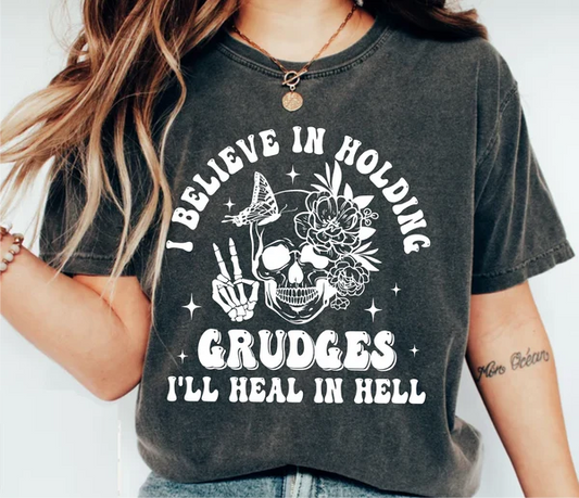 I Believe In Holding Grudges, I'll Heal In Hell - FamFancy Boutique